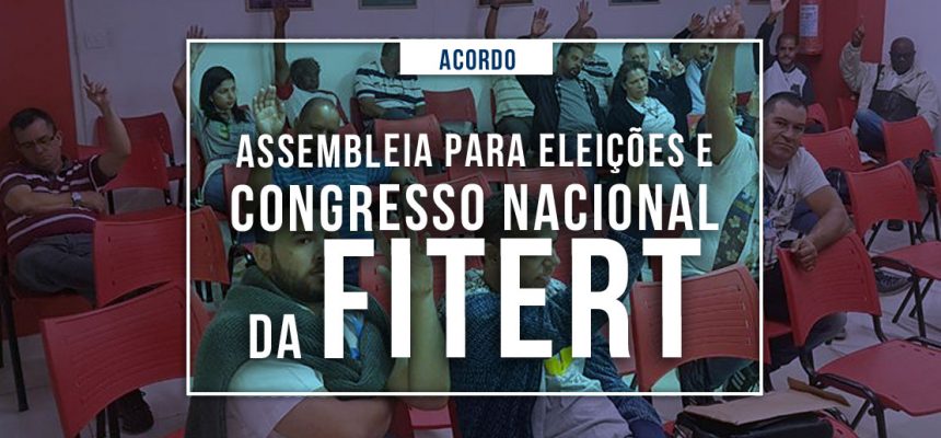 noticias-assembleiacongressoeeleicoes-fitert