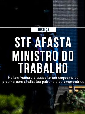 noticias-ministrodotrabalhoafastado