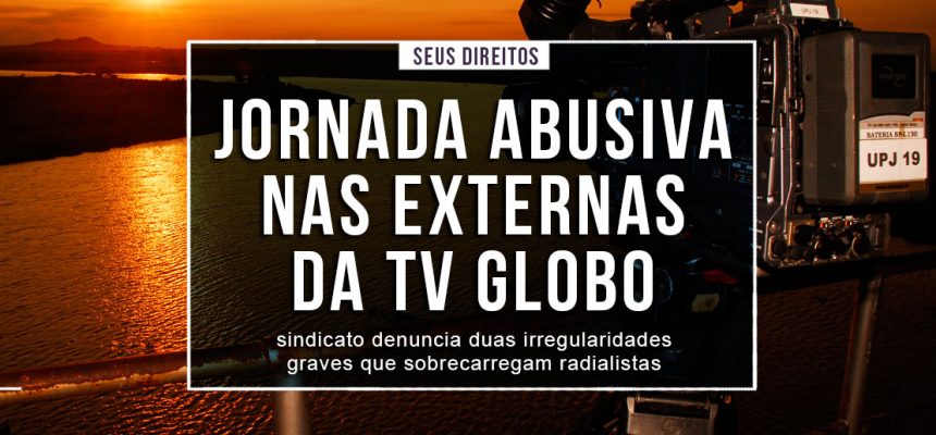 noticias-jornadaabusivatvglobo